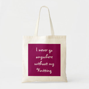 Bolso De Tela Nunca voy dondequiera sin mi hacer punto