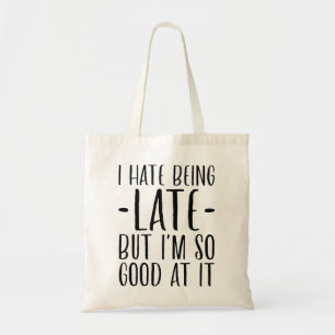 Bolso De Tela Odio Llegar Tarde