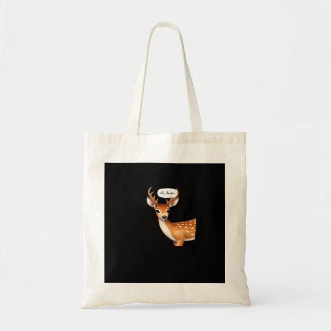 Bolso De Tela Oh Deer Cute Punny Deer Saying Whimsical Quote (Frente)