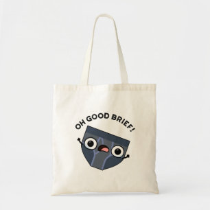 Bolso De Tela Oh Good Brief Funny Underwear Pun