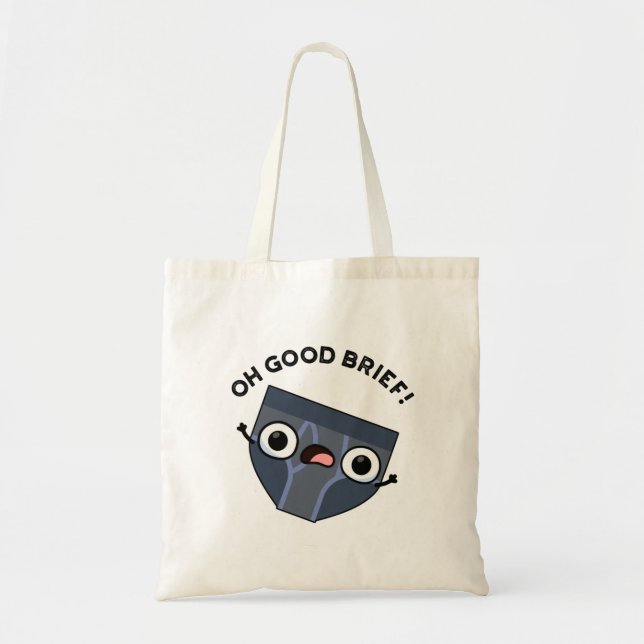 Bolso De Tela Oh Good Brief Funny Underwear Pun (Frente)