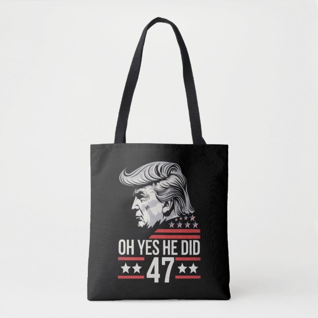 Bolso De Tela Oh Sí, Lo Hizo 47 Trump 2024 (Anverso)