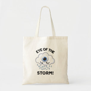 Bolso De Tela Ojo De La Tormenta Gracioso Pun Del Clima