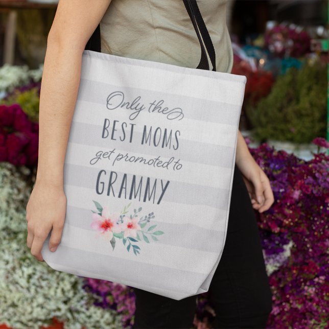 Bolso De Tela Only the Best Moms Get Promoted to Grammy (Subido por el creador)