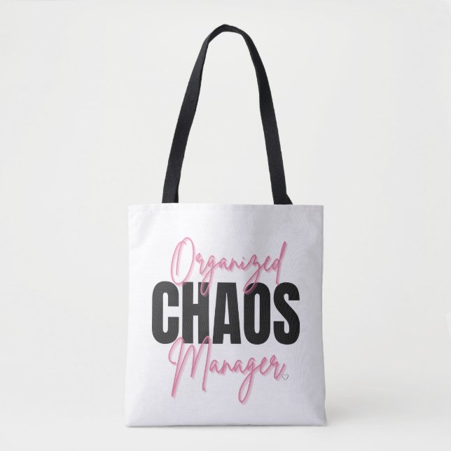 Bolso De Tela Organized Chaos Manager Tote Bag (Anverso)