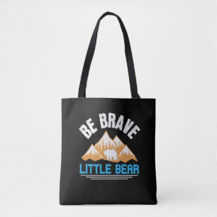 Bolso De Tela Osos - Sé valiente pequeño oso