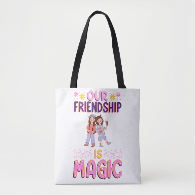 BOLSO DE TELA OUR FRIENDSHIP IS MAGIC . FRIENDS . BBF (Anverso)