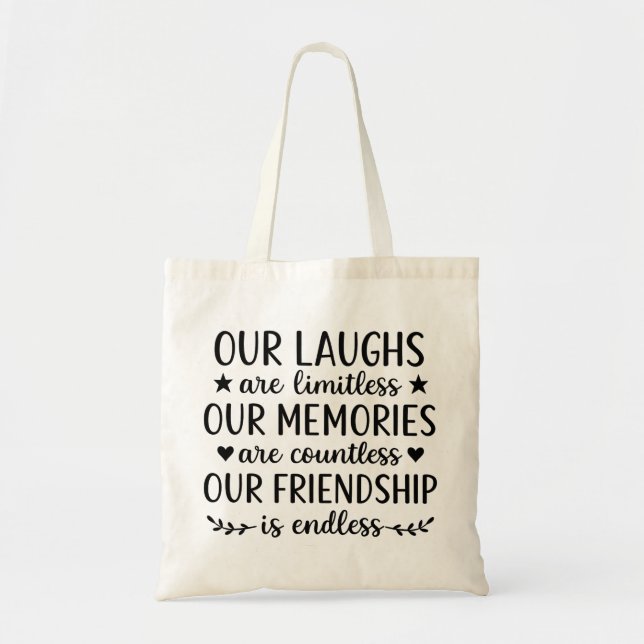 Bolso De Tela Our Laughs Are Limitless Friendship Quote  (Frente)