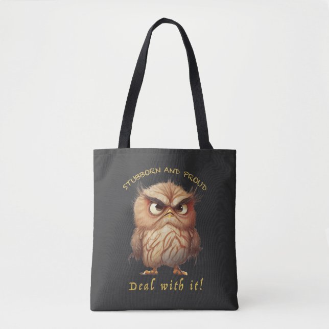 Bolso De Tela Owl Stubborn Deal With It Cute Adorable Funny (Anverso)