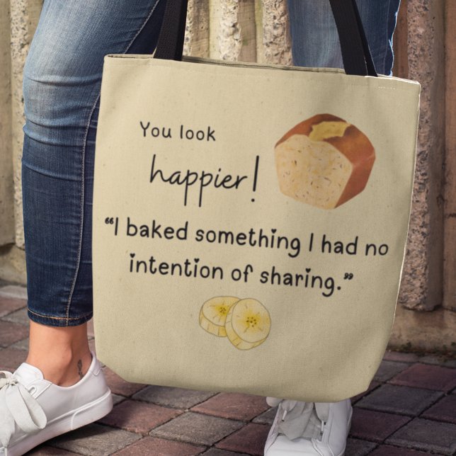 Bolso De Tela Pan de plátano para el tema de la caída (You look happier! "I baked something I had no intention of sharing" tote bag)