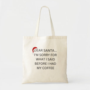 Bolso De Tela Papá Noel siento lo que dije antes del café