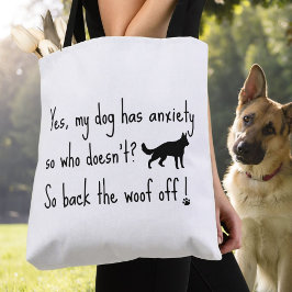 Bolso De Tela Pastor Alemán Mi Perro Tiene Ansiedad Vuelve Ladra