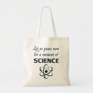 Bolso De Tela Pausa por un momento de ciencia