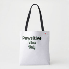 Bolso De Tela 🐾 Pawsitive Vibes Only — Uplifting Pet Lover Desi