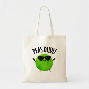 Bolso De Tela Peas Dude Funny Veggie Pea Pun