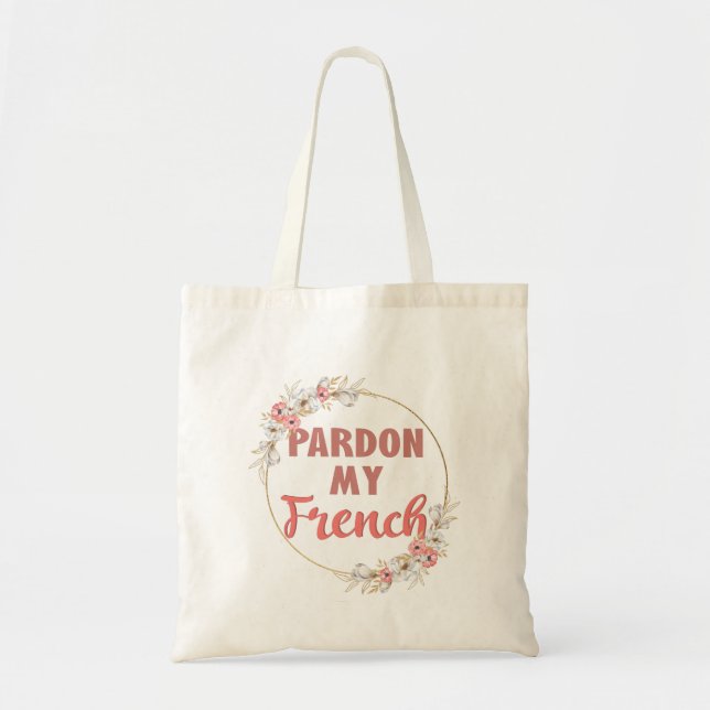 Bolso De Tela Perdonen mi francés - Francés divertido (Frente)