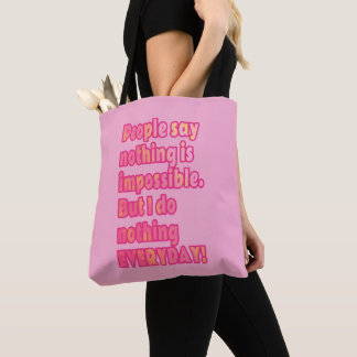 Bolso De Tela Pero no hago nada todos los días