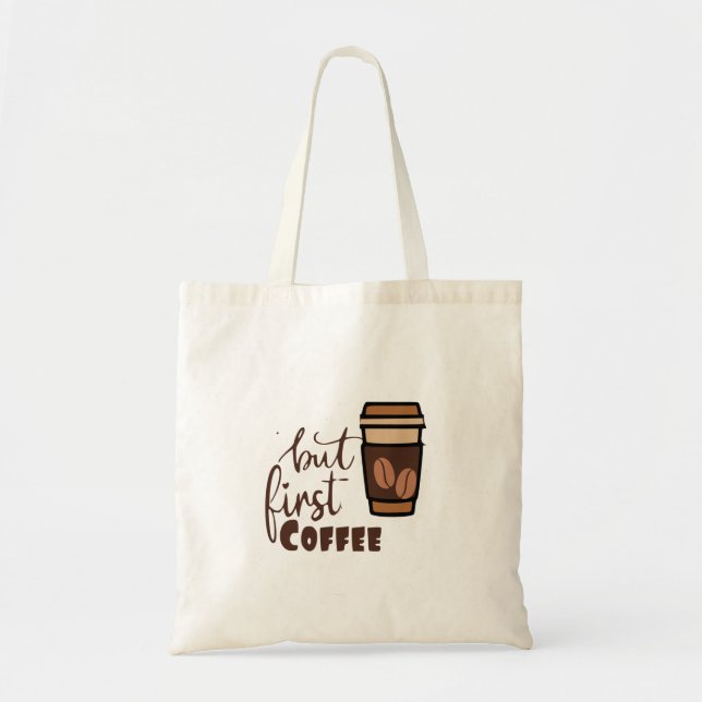 Bolso De Tela Pero primero café  (Frente)