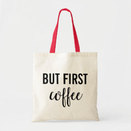 Bolso De Tela Pero Primero, Coffee