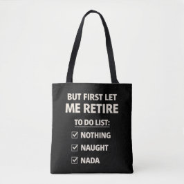 Bolso De Tela Pero Primero Déjame Retirarme – Tipografía Diverti