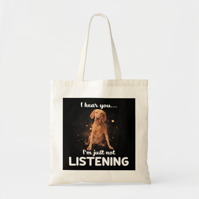 Bolso De Tela Perro de Vizsla que oí que no escuchabas (Frente)