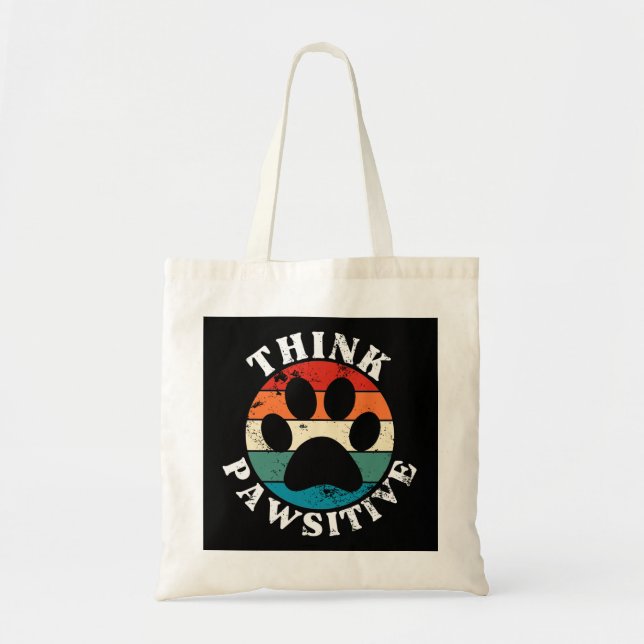 Bolso De Tela Perro Paw Think Pawsitive (Frente)