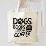 Bolso De Tela Perros Libros Tipografía De Café Diciendo Cita De<br><div class="desc">Una tipografía cita la bolsa para cualquiera a quien le gusten los perros,  libros y café. ¿Quién no?</div>