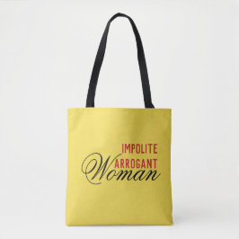 Bolso De Tela Persistimos la mujer arrogante descortés