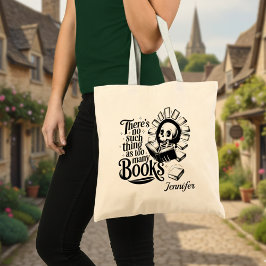 Bolso De Tela Personalizado No Hay Cosa Tal Como Demasiados Libr