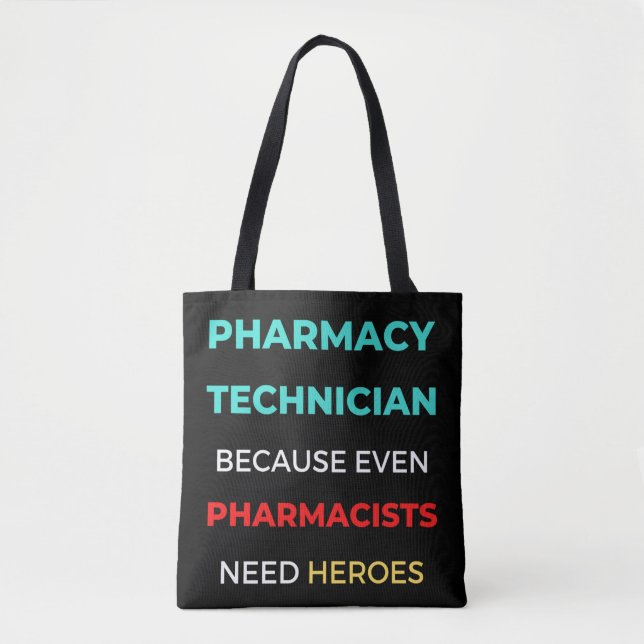Bolso De Tela Pharmacy Technician Because Even Pharmacists (Anverso)
