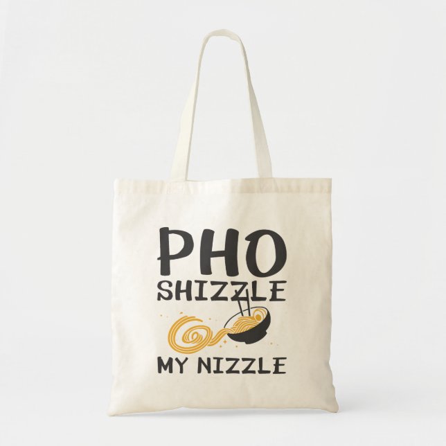 Bolso De Tela Pho Shizzle My Nizzle (Frente)