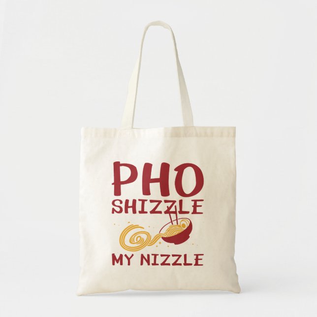 Bolso De Tela Pho Shizzle My Nizzle (Frente)