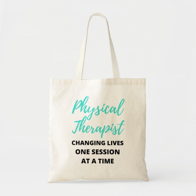 Bolso De Tela Physical Therapist Changing Lives One Session 2 (Frente)