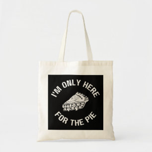 Bolso De Tela Pi, solo estoy aquí para The Pie Funny