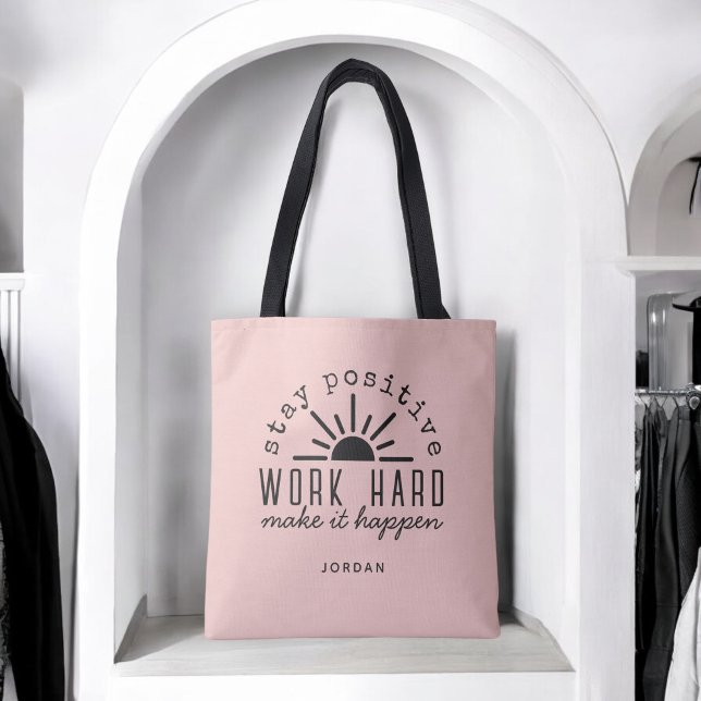 Bolso De Tela Pink Positive Motivational Quote with Any Name (Personalize with any name!)