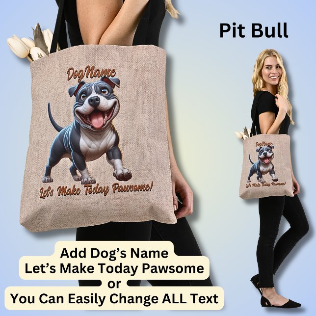 Bolso De Tela Pit Bull - Añadir nombre de perro, cambiar texto (Subido por el creador)