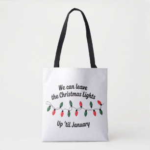 Bolso De Tela Podemos dejar las luces de Navidad hasta enero