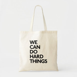 Bolso De Tela Podemos hacer cosas difíciles Tote
