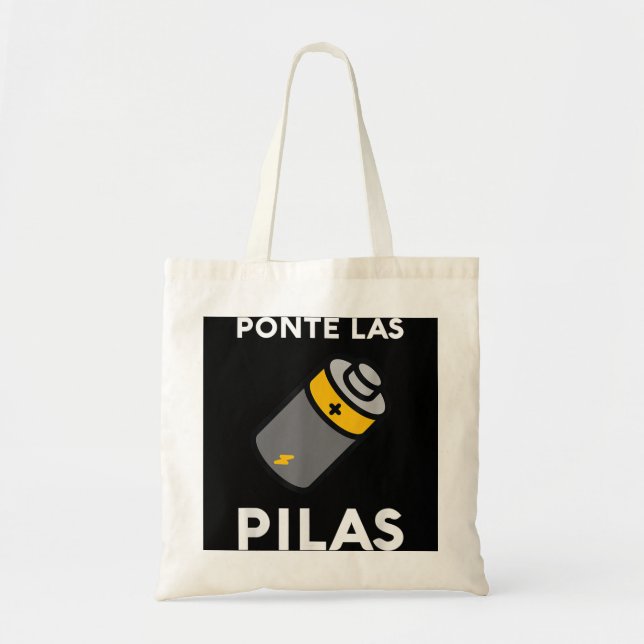 Bolso De Tela Ponte Las Pilas Funny Español Espanol Chistosa Mex (Frente)
