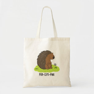 Bolso De Tela Por-Cute-Pine Funny Porcupine Pun