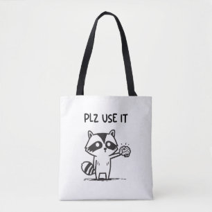 Bolso De Tela Por Favor Úselo - Gracioso Racoon Sarcástico