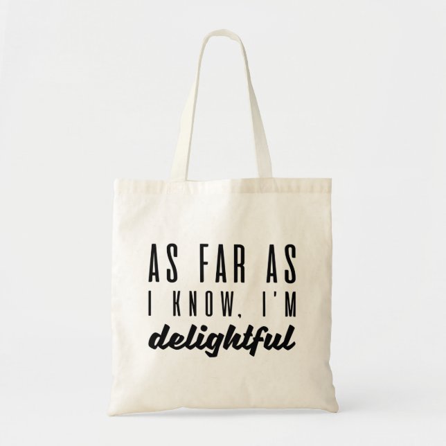 Bolso De Tela Por lo que sé, soy delicioso (Frente)