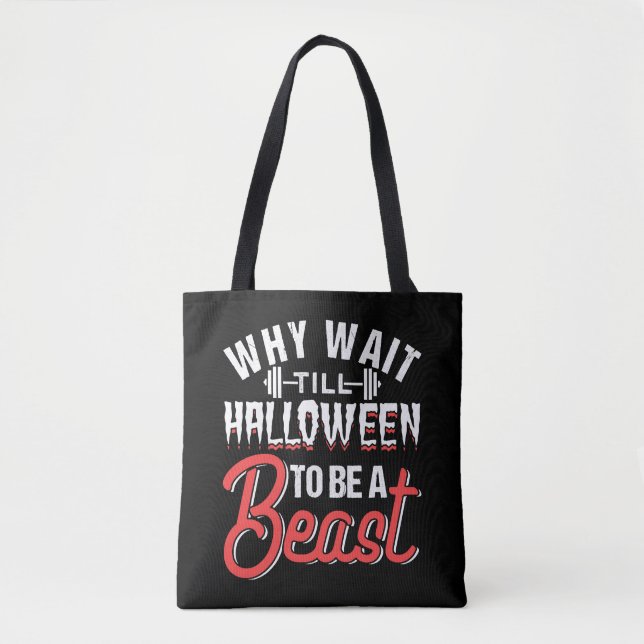 Bolso De Tela Por Qué Esperar Hasta Halloween Para Ser Una Besti (Anverso)