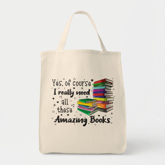 Bolso De Tela Por Supuesto Necesito Todos Estos Libros Realmente (Frente)