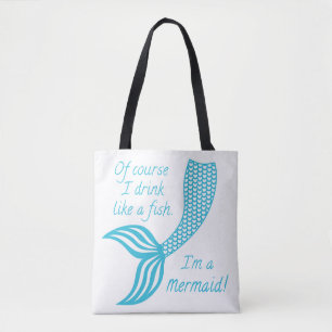 Bolso De Tela Por supuesto que bebo como un pez que soy sirena