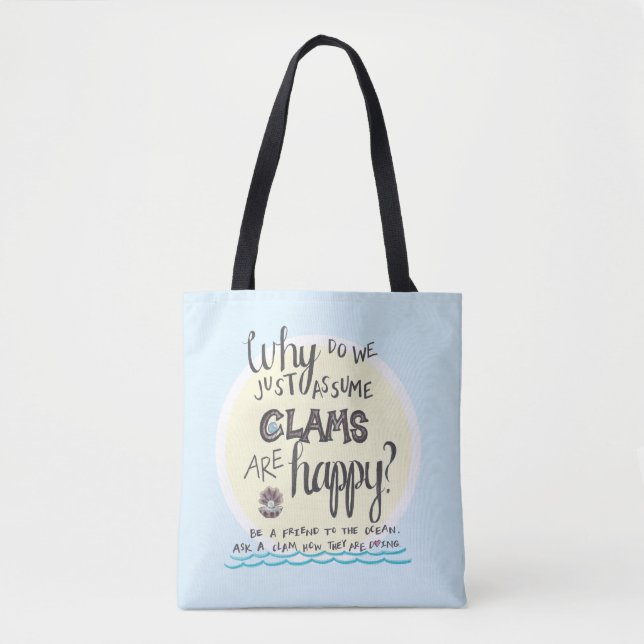 Bolso De Tela "Porqué apenas asumimos las almejas son felices?" (Anverso)