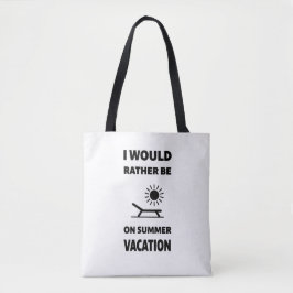 Bolso De Tela Preferiría Estar De Vacaciones De Verano