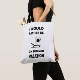 Bolso De Tela Preferiría Estar De Vacaciones De Verano