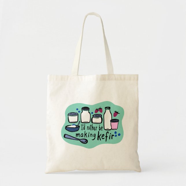 Bolso De Tela PREFERIRÍA ESTAR HACIENDO LA Fermentación KEFIR Fu (Frente)