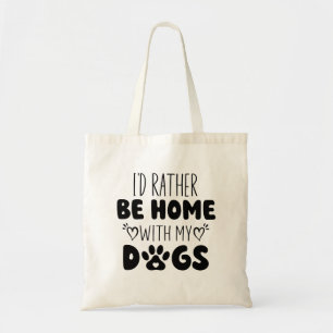 Bolso De Tela Prefiero estar en casa con mis perros